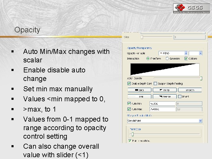Opacity § § § § Auto Min/Max changes with scalar Enable disable auto change