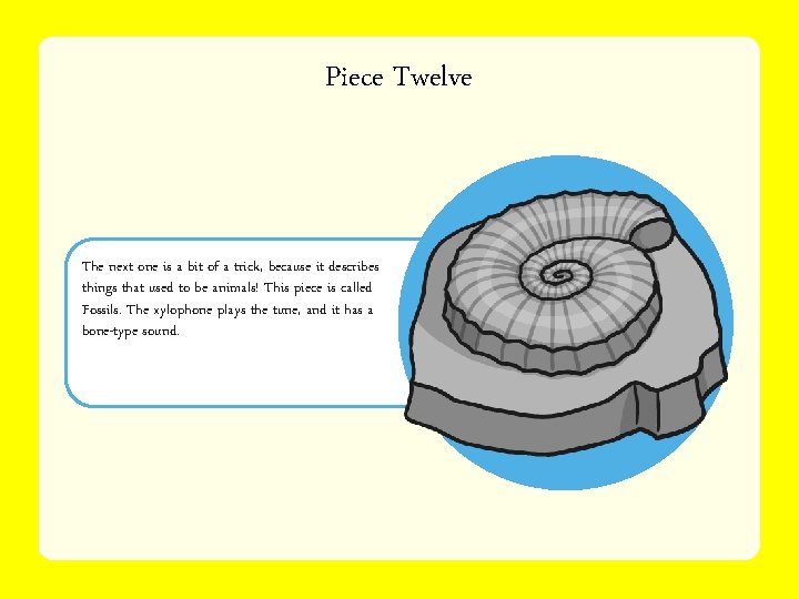 Piece Twelve The next one is a bit of a trick, because it describes