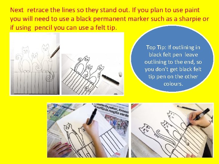 Next retrace the lines so they stand out. If you plan to use paint