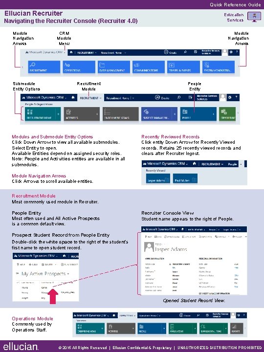 Quick Reference Guide Ellucian Recruiter Education Services Navigating the Recruiter Console (Recruiter 4. 0)