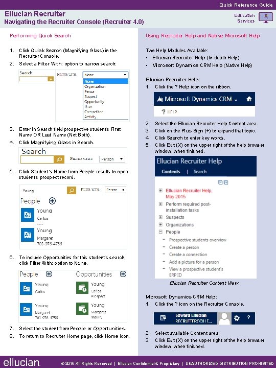 Quick Reference Guide Ellucian Recruiter Education Services Navigating the Recruiter Console (Recruiter 4. 0)