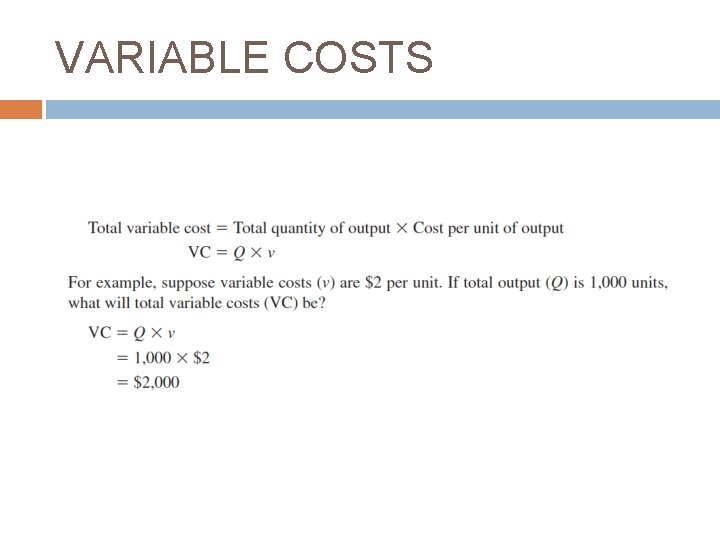 VARIABLE COSTS VARIABLE COSTS