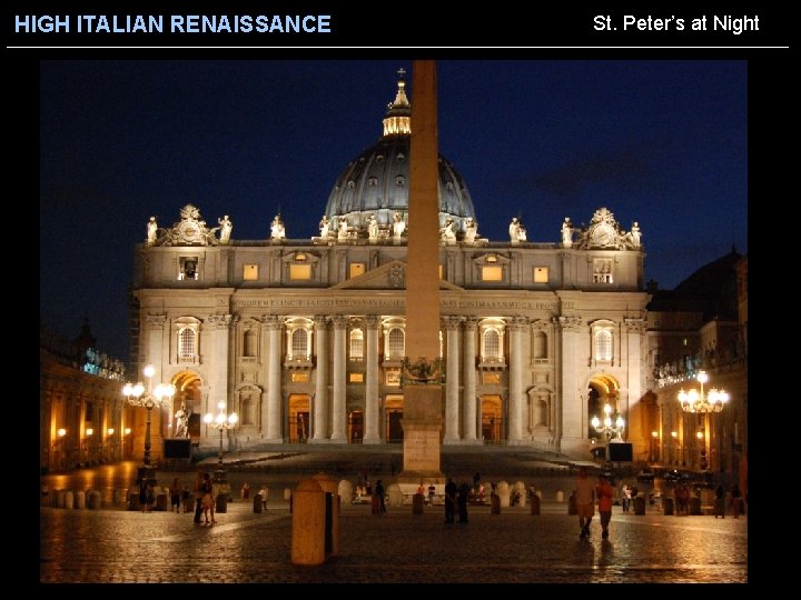 HIGH ITALIAN RENAISSANCE St. Peter’s at Night 