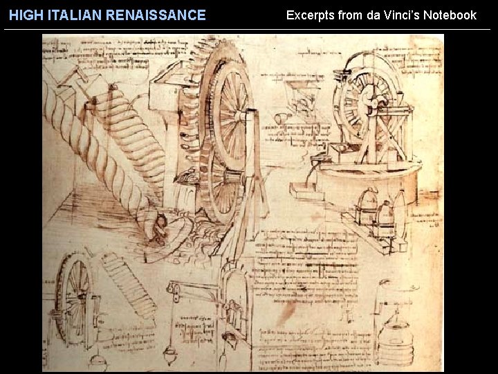 HIGH ITALIAN RENAISSANCE Excerpts from da Vinci’s Notebook 