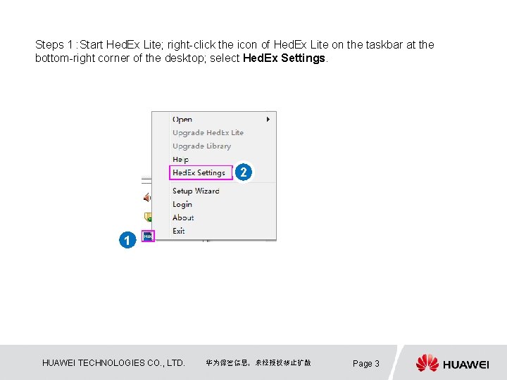 Steps 1 : Start Hed. Ex Lite; right-click the icon of Hed. Ex Lite