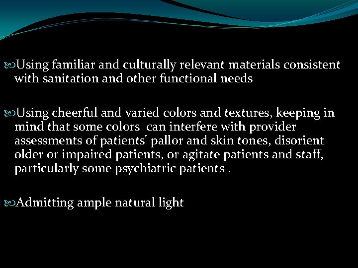  Using familiar and culturally relevant materials consistent with sanitation and other functional needs