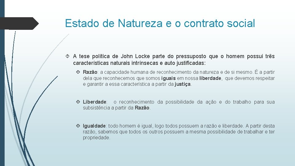 Estado de Natureza e o contrato social A tese política de John Locke parte