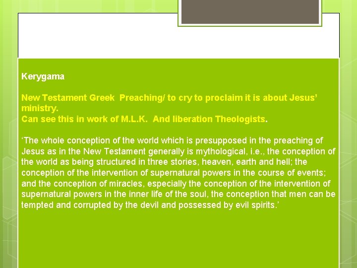 Kerygama New Testament Greek Preaching/ to cry to proclaim it is about Jesus’ ministry.