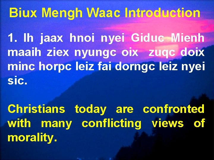  Biux Mengh Waac Introduction 1. Ih jaax hnoi nyei Giduc Mienh maaih ziex