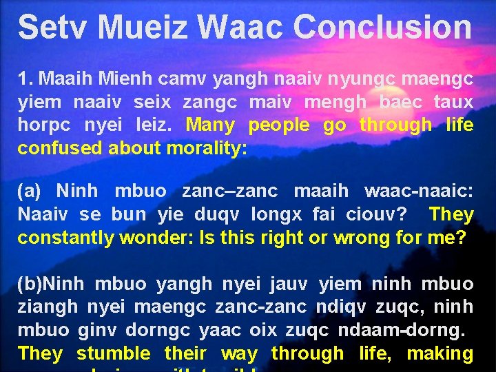 Setv Mueiz Waac Conclusion 1. Maaih Mienh camv yangh naaiv nyungc maengc yiem naaiv