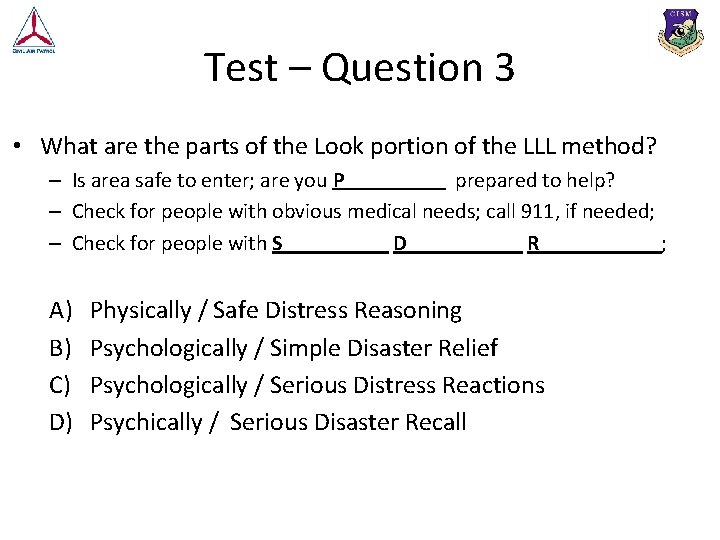 Test – Question 3 • What are the parts of the Look portion of
