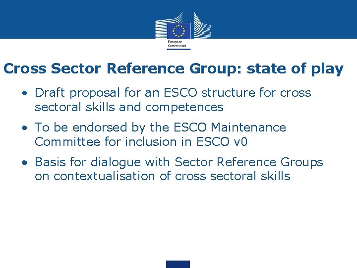 Cross Sector Reference Group: state of play • Draft proposal for an ESCO structure