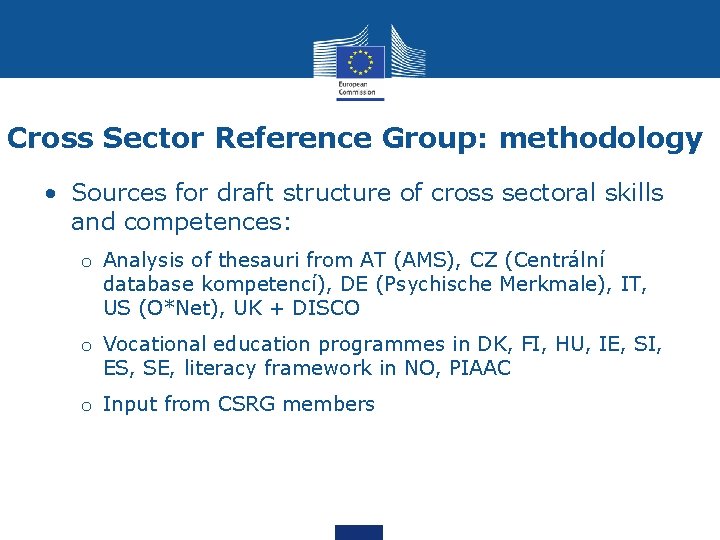 Cross Sector Reference Group: methodology • Sources for draft structure of cross sectoral skills