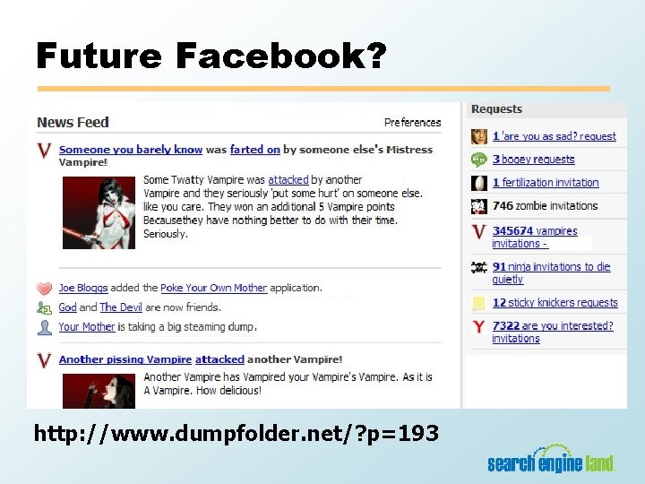 Future Facebook? http: //www. dumpfolder. net/? p=193 