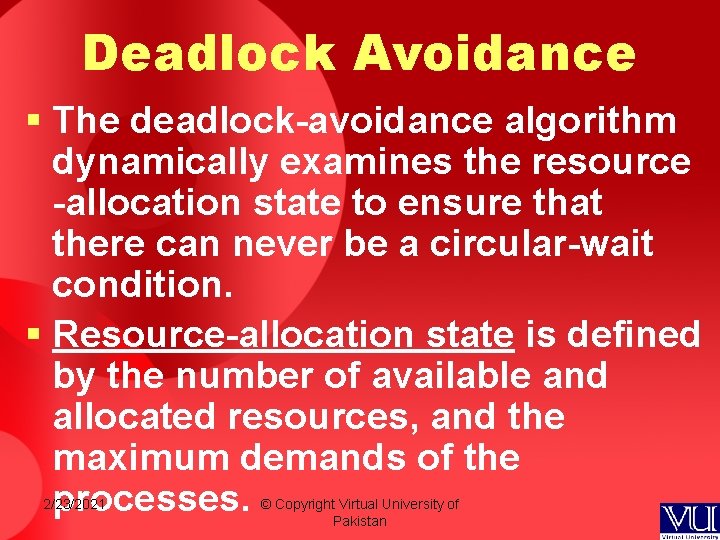 Deadlock Avoidance § The deadlock-avoidance algorithm dynamically examines the resource -allocation state to ensure Deadlock Avoidance § The deadlock-avoidance algorithm dynamically examines the resource -allocation state to ensure