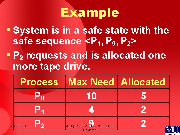 Example § System is in a safe state with the safe sequence <P 1, Example § System is in a safe state with the safe sequence <P 1,