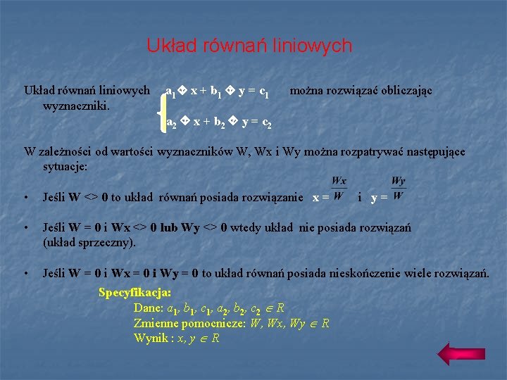 Układ równań liniowych a 1 x + b 1 y = c 1 wyznaczniki.