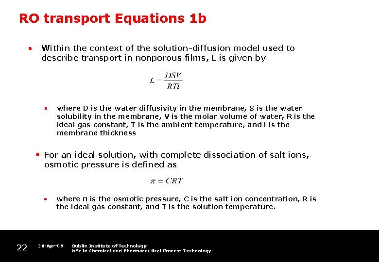 RO transport Equations 1 b • Within the context of the solution-diffusion model used