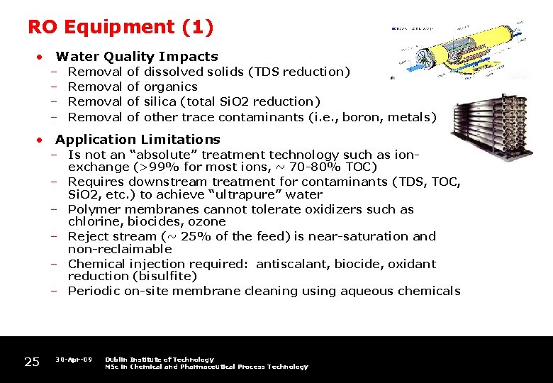 RO Equipment (1) • Water Quality Impacts – – Removal of of dissolved solids