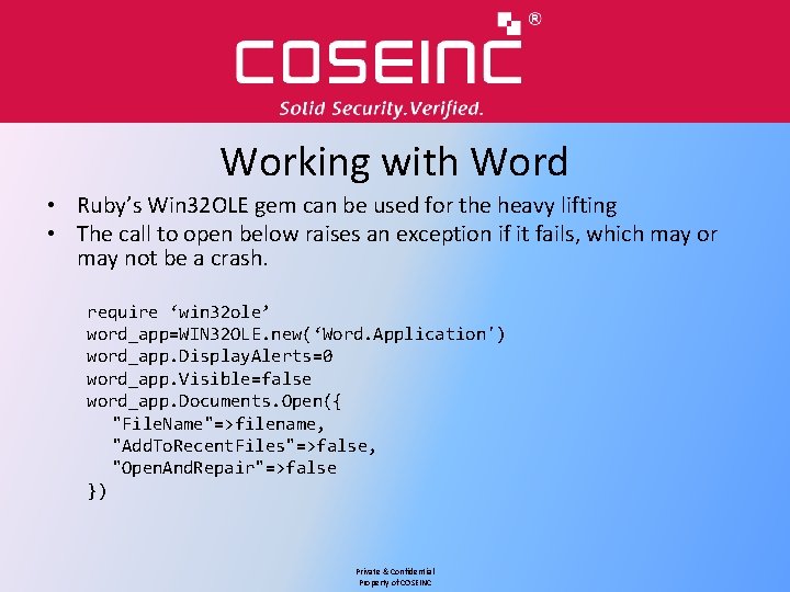 Working with Word • Ruby’s Win 32 OLE gem can be used for the