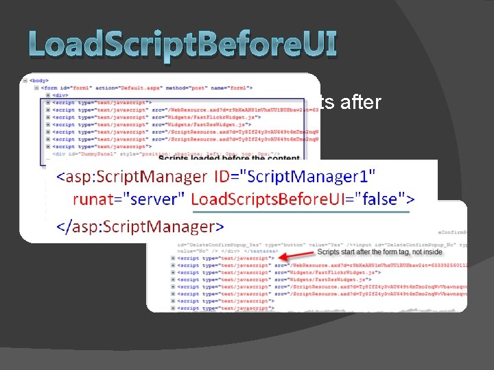 Load. Script. Before. UI � Moving ASP. NET AJAX scripts after visible content 