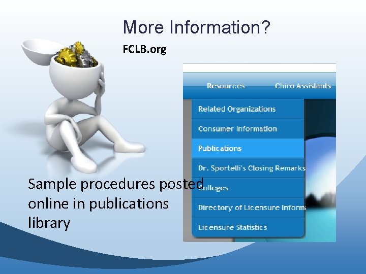 More Information? FCLB. org Sample procedures posted online in publications library 