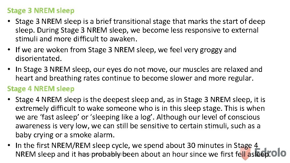 Stage 3 NREM sleep • Stage 3 NREM sleep is a brief transitional stage