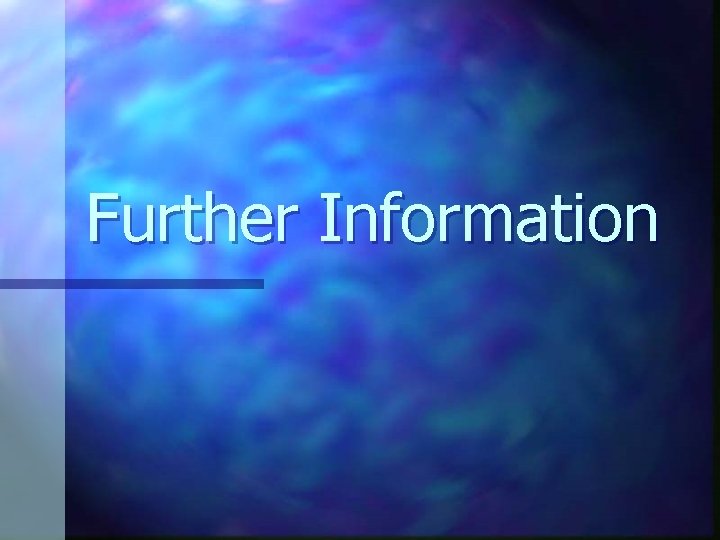 Further Information 
