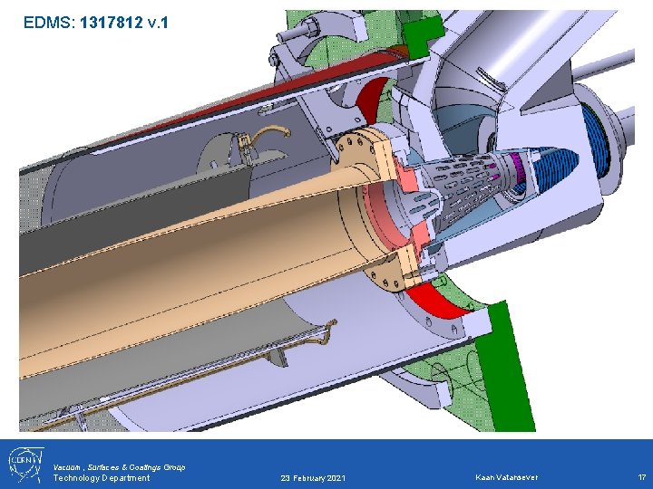EDMS: 1317812 v. 1 Vacuum, Surfaces & Coatings Group Technology Department 23 February 2021 EDMS: 1317812 v. 1 Vacuum, Surfaces & Coatings Group Technology Department 23 February 2021