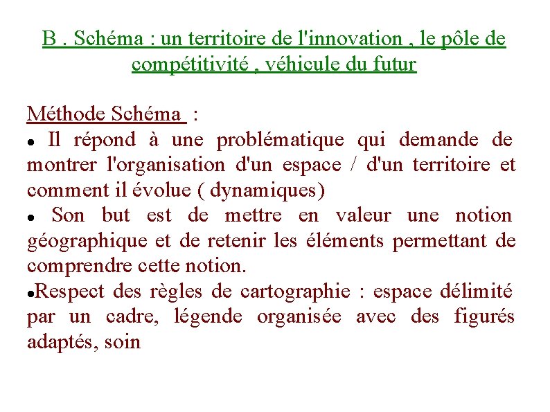 B. Schéma : un territoire de l'innovation , le pôle de compétitivité , véhicule