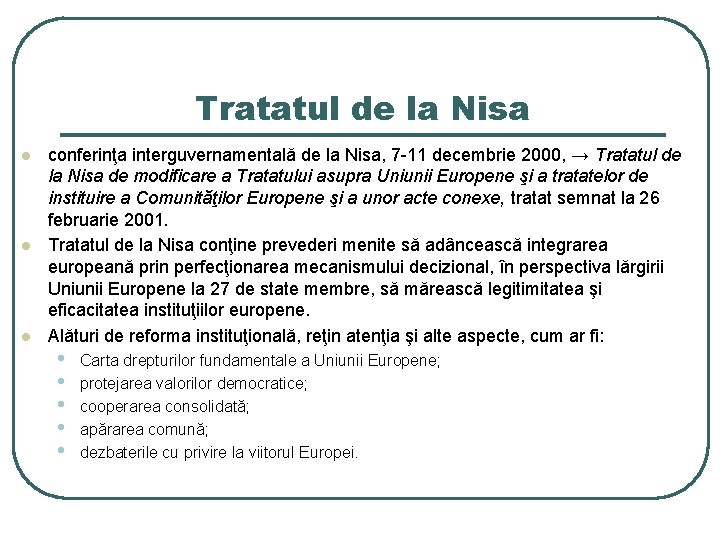 Tratatul de la Nisa l l l conferinţa interguvernamentală de la Nisa, 7 -11