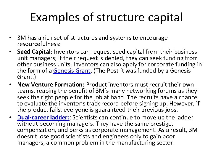 Examples of structure capital • 3 M has a rich set of structures and