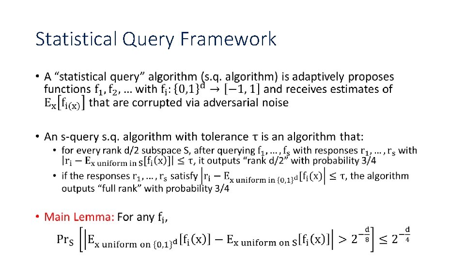Statistical Query Framework • 