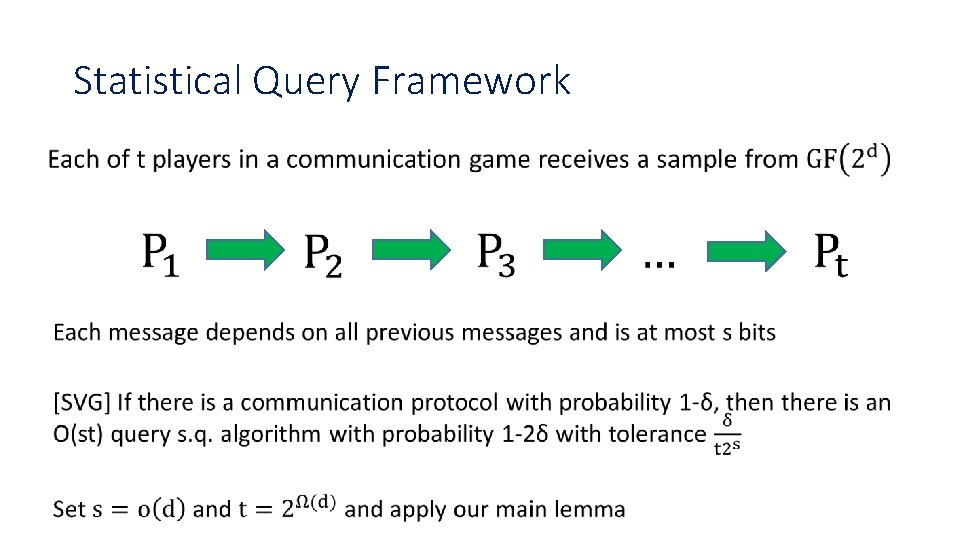 Statistical Query Framework • 