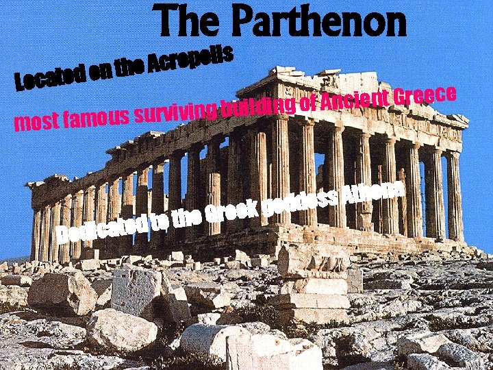 The Parthenon s i l o p o r c A e h t