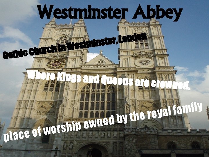 Westminster Abbey n o d n o L , r e t s n