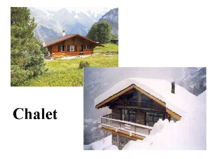 Chalet 