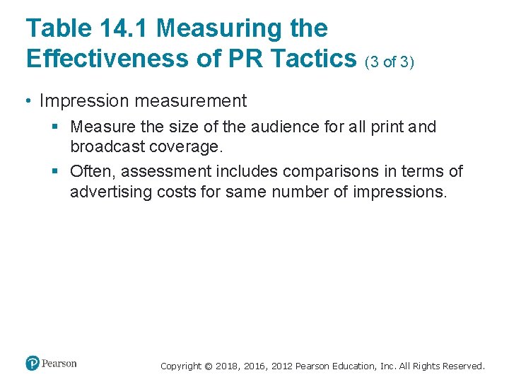 Table 14. 1 Measuring the Effectiveness of PR Tactics (3 of 3) • Impression