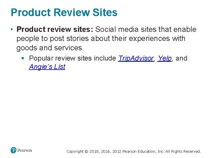 Product Review Sites • Product review sites: Social media sites that enable people to