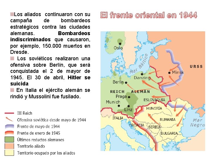 Los aliados continuaron con su campaña de bombardeos estratégicos contra las ciudades alemanas. Bombardeos Los aliados continuaron con su campaña de bombardeos estratégicos contra las ciudades alemanas. Bombardeos