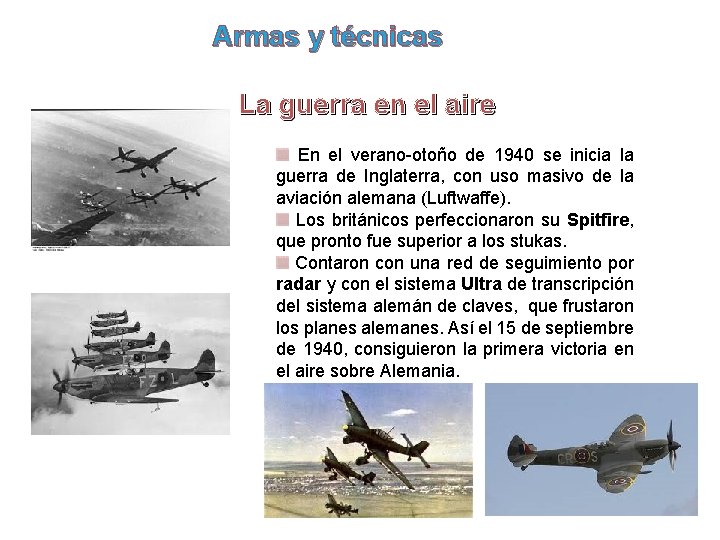 Armas y técnicas La guerra en el aire En el verano-otoño de 1940 se Armas y técnicas La guerra en el aire En el verano-otoño de 1940 se