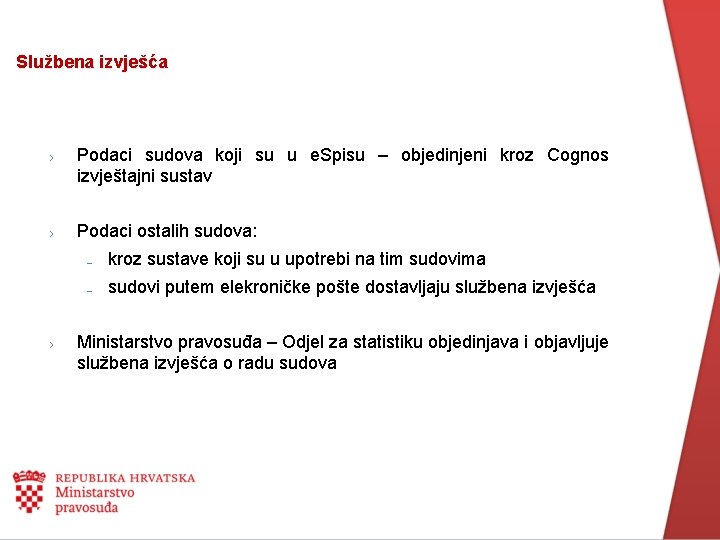 Službena izvješća › Podaci sudova koji su u e. Spisu – objedinjeni kroz Cognos