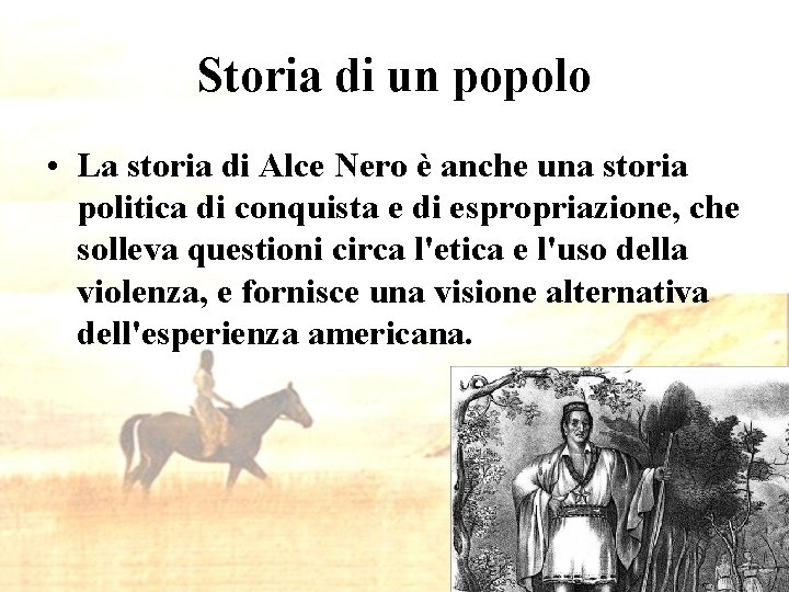 Storia di un popolo • La storia di Alce Nero è anche una storia