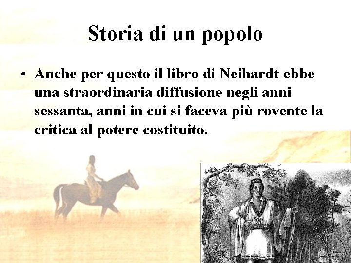 Storia di un popolo • Anche per questo il libro di Neihardt ebbe una