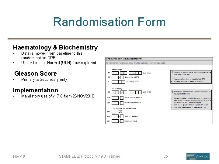 Randomisation Form Haematology & Biochemistry • • Details moved from baseline to the randomisation