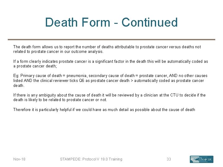 Death Form - Continued The death form allows us to report the number of