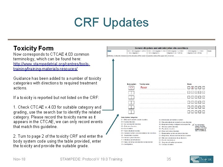 CRF Updates Toxicity Form Now corresponds to CTCAE 4. 03 common terminology, which can