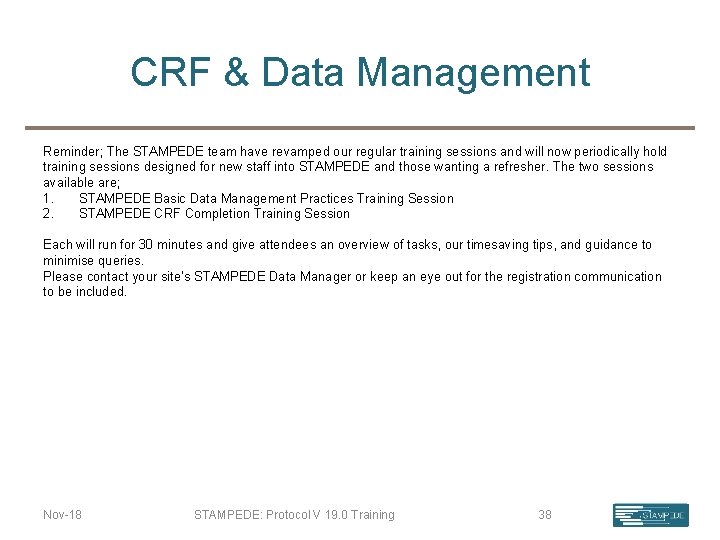 CRF & Data Management Reminder; The STAMPEDE team have revamped our regular training sessions