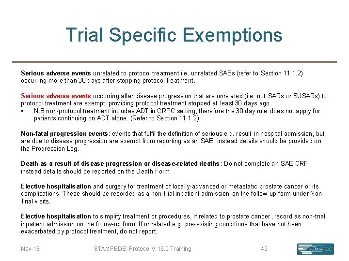 Trial Specific Exemptions Serious adverse events unrelated to protocol treatment i. e. unrelated SAEs