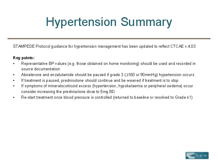 Hypertension Summary STAMPEDE Protocol guidance for hypertension management has been updated to reflect CTCAE